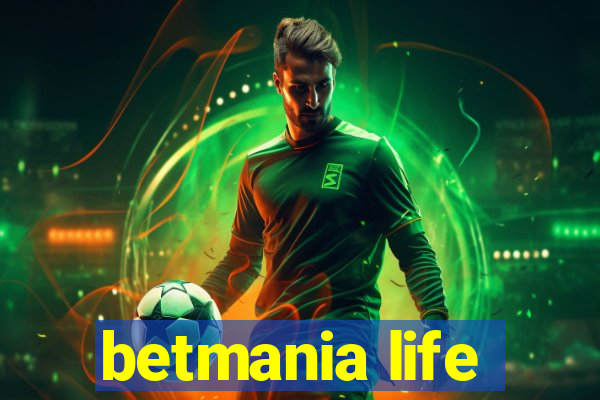 betmania life